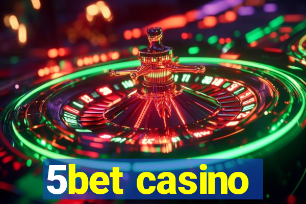 5bet casino